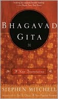 Stephen Mitchell: The Bhagavad Gita: A New Translation