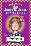 Barbara Park: Junie B. Jones Is Not a Crook (Junie B. Jones Series #9)