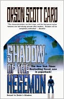 Orson Scott Card: Shadow of the Hegemon (Ender's Shadow Series #2)