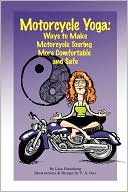 Book cover image of Motorcycle Yoga by Lisa Haneberg