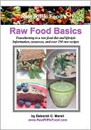 Deborah Marsh: Raw-Riffc Food's Raw Food Basics: Transitioning to a raw food diet and Lifestyle