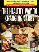 Book cover image of The Healthy Way To Changing Carbs by Arnold Slyper