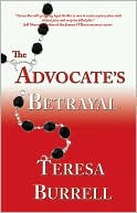 Book cover image of The Advocate's Betrayal by Teresa Burrell