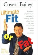 Book cover image of The Ultimate Fit or Fat by Covert Bailey
