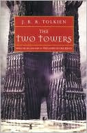 J. R. R. Tolkien: The Two Towers (Lord of the Rings #2)