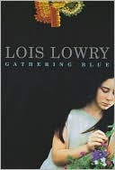 Book cover image of Gathering Blue by Lois Lowry