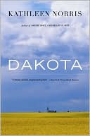 Book cover image of Dakota: A Spiritual Geography by Kathleen Norris