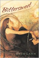 Book cover image of Bittersweet by Drew Lamm