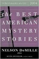 Nelson DeMille: The Best American Mystery Stories 2004