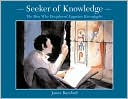 James Rumford: Seeker of Knowledge: The Man Who Deciphered Egyptian Hieroglyphs