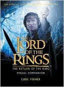 Jude Fisher: The Lord of the Rings: The Return of the King Visual Companion