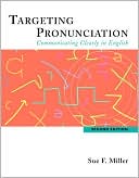 Book cover image of Targeting Pronunciation: Communicating Clearly in English by Sue F. Miller