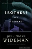 John Edgar Wideman: Brothers and Keepers