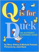 Michael Folsom: Q Is for Duck: An Alphabet Guessing Game