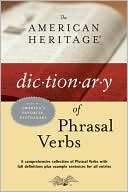 Book cover image of The American Heritage Dictionary of Phrasal Verbs by Editors of The American Heritage Dictionaries