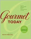 Ruth Reichl: Gourmet Today: More than 1000 All-New Recipes for the Contemporary Kitchen