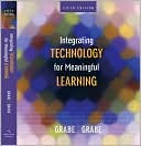 Mark Grabe: Integrating Technology for Meaningful Learning