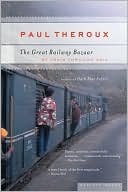 Book cover image of The Great Railway Bazaar: By Train Through Asia by Paul Theroux