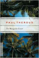 Book cover image of The Mosquito Coast by Paul Theroux