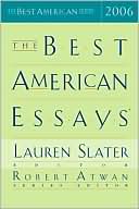 Book cover image of The Best American Essays 2006 by Robert Atwan