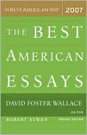 Book cover image of The Best American Essays 2007 by David Foster Wallace