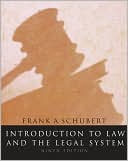 Book cover image of Introduction to Law and the Legal System by Frank August Schubert