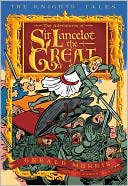 Gerald Morris: Adventures of Sir Lancelot the Great (Knights' Tales Series)