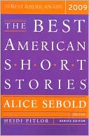 Alice Sebold: The Best American Short Stories 2009