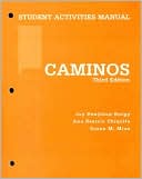 Joy Renjilian-Burgy: Student Activities Manual for Renjilian-Burgy's Caminos, 3rd