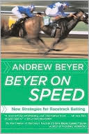 Book cover image of Beyer on Speed: New Strategies for Racetrack Betting by Andrew Beyer