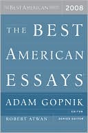 Book cover image of The Best American Essays 2008 by Adam Gopnik