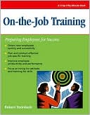 Robert Steinbach: On-The Job Training