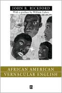 Rickford: African Amern Vernacular Eng