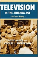 Book cover image of Television In The Antenna Age by Marc