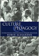 Robin J. Alexander: Culture and Pedagogy