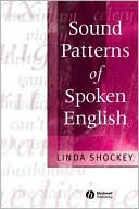 Linda Shockey: Sound Patterns of Spoken English
