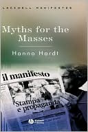 Hardt: Myths For Masses