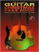 Book cover image of The Ultimate Guitar Christmas Fake Book: 200 Holiday Favorites with Melody, Lyrics and Chord Frames by Hal Leonard Corp.