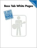 Hal Leonard Corp.: Bass Tab White Pages