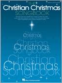 Book cover image of The Christian Christmas Songbook: 46 Songs from Top Contemporary Christian Artists by Hal Leonard Corp.