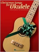 Book cover image of Christmas Songs for Ukulele by Hal Leonard Corp.