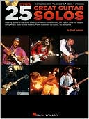 Book cover image of 25 Great Guitar Solos by Chad Johnson