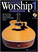 Hal Leonard Corp.: Guitar Worship Songbook: Strum and Sing Your Favorite Praise and Worship Songs