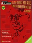 Jerome Kern: All the Things You Are and More Jerome Kern Songs, Vol. 39