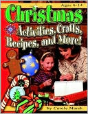 Book cover image of Christmas: Activities, Crafts, Recipes and More! by Carole Marsh