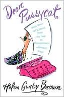 Book cover image of Dear Pussycat: Mash Notes and Missives from the Desk of Cosmopolitan's Legendary Editor by Helen Gurley Brown