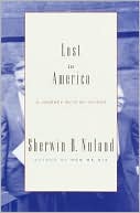 Sherwin B. Nuland: Lost in America: A Journey with My Father