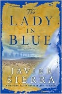 Book cover image of The Lady in Blue by Javier Sierra
