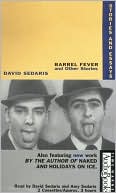Book cover image of Barrel Fever and Beyond (2 Cassettes) by David Sedaris