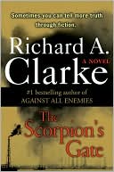 Book cover image of The Scorpion's Gate by Richard A. Clarke